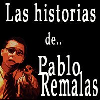 Las historias de Pablo Remalas
