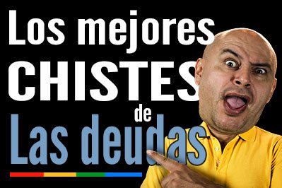 chistes de deudas