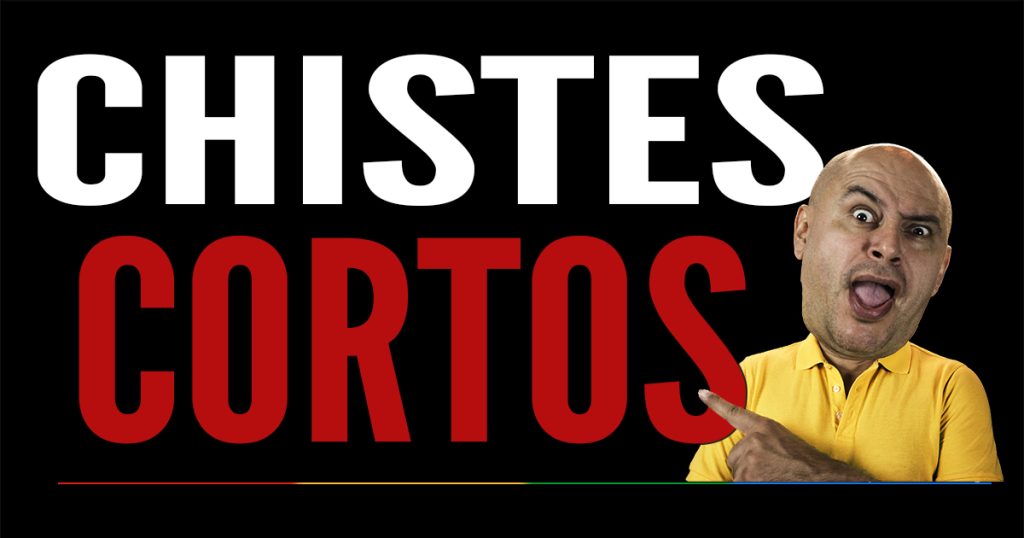 Chistes cortos