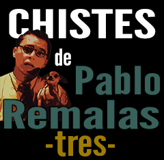 imagen Chistes de Pablo Remalas 3