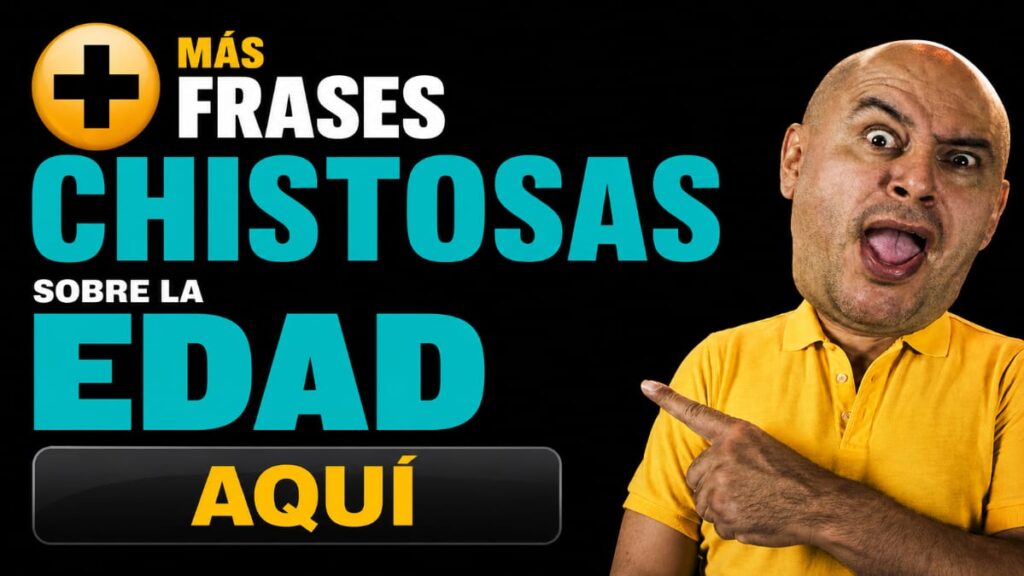 Frases chistosas sobre la edad